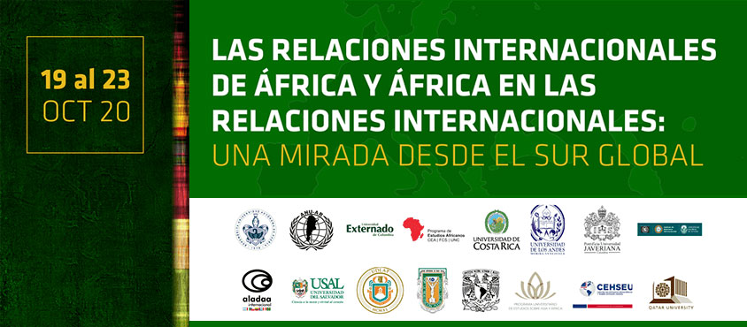 Simposio Internacional: “Las Relaciones Internacionales de África y África en las Relaciones Internacionales: Una mirada desde el Sur Global”